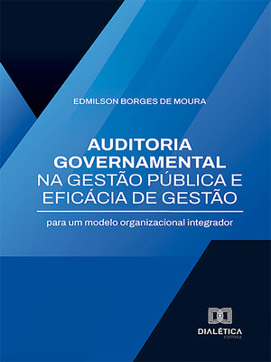 cover image of Auditoria governamental na gestão pública e eficácia de gestão